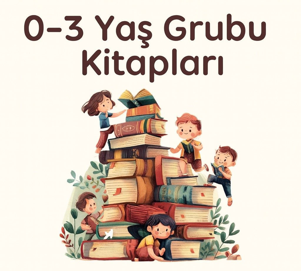 0-3 Yaş Grubu Kitapları