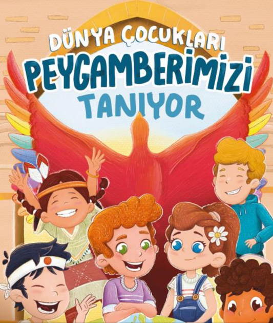 Dünya Çocukları Peygamberimizi Tanıyor