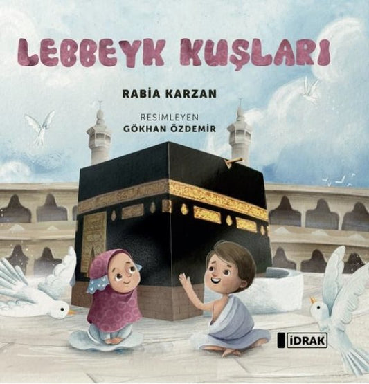 Lebbeyk Kuşları (Rabia Kazan)