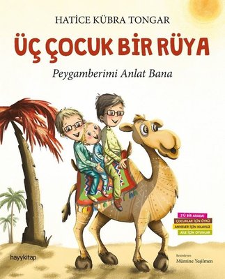 Üç Çocuk Bir Rüya Hatice Kübra Tongar