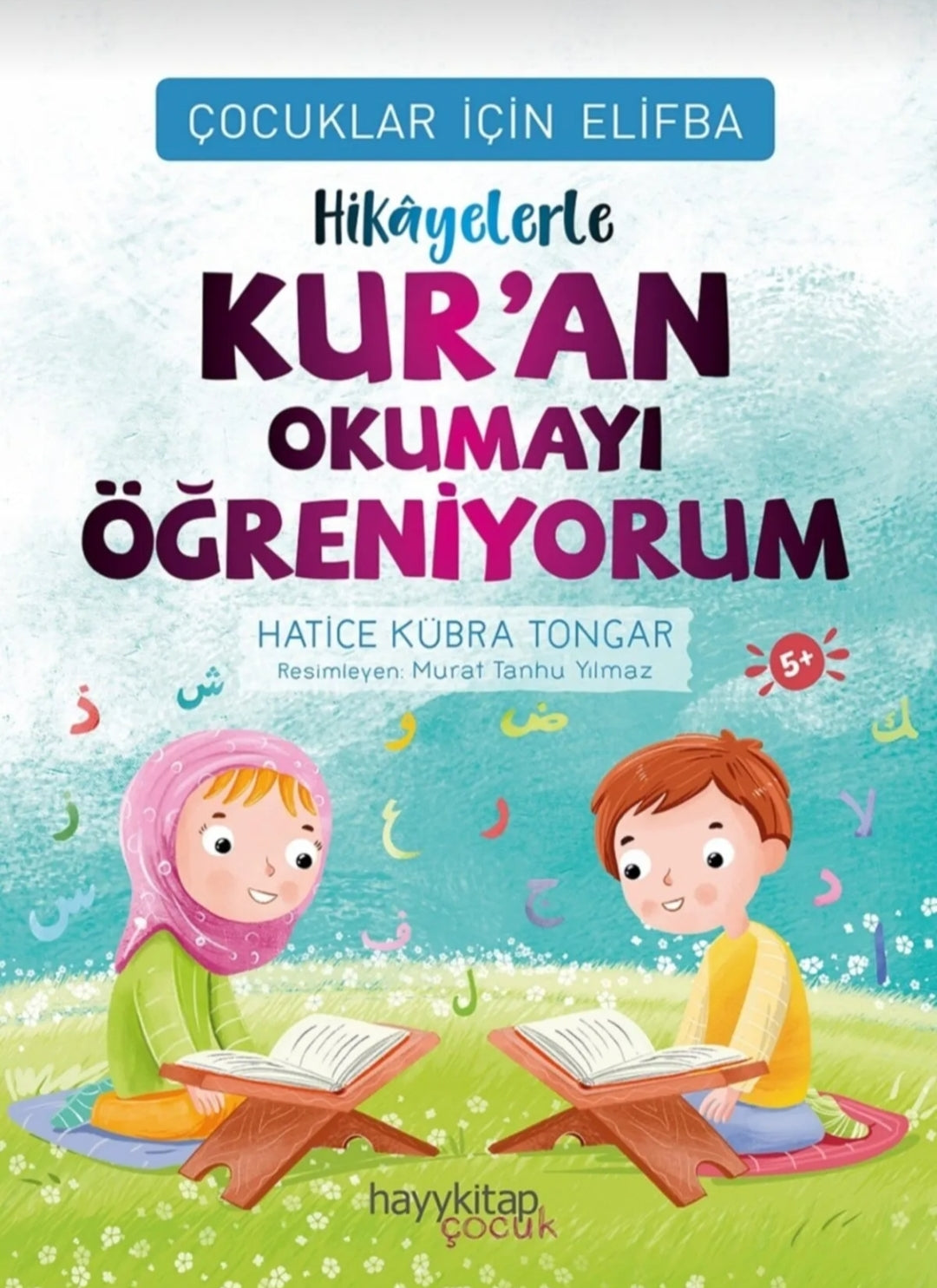 Çocuklar İçin Elifba: Hikayelerle Kuran Okumayı Öğreniyorum