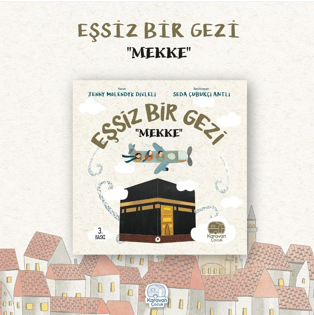 Eşsiz Bir Gezi Mekke ve Medine